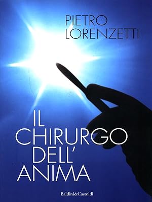 Bild des Verkufers fr Il chirurgo dell'anima zum Verkauf von Librodifaccia