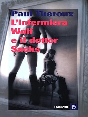 Immagine del venditore per L'infermiera Wolf e il dottor Sacks venduto da Librodifaccia