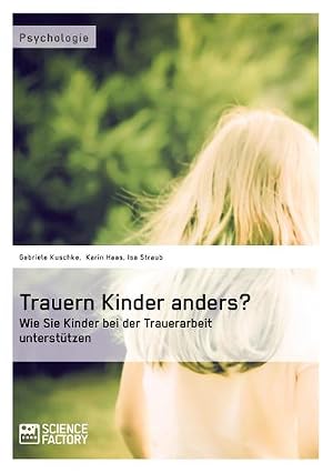 Immagine del venditore per Trauern Kinder anders? Wie Sie Kinder bei der Trauerarbeit unterst�tzen venduto da Rheinberg-Buch Andreas Meier eK