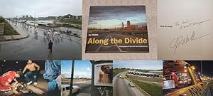 Imagen del vendedor de ALONG THE DIVIDE: PHOTOGRAPHS OF THE DAN RYAN EXPRESSWAY - Rare Fine Association Copy of The First Hardcover Edition/First Printing: Signed And Inscribed by Jay Wolke - ONLY SIGNED COPY ONLINE a la venta por ModernRare