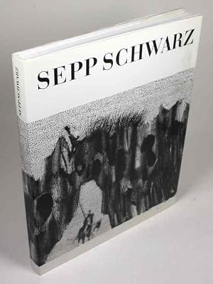 Seller image for Sepp Schwarz. Mit Textbeitr�gen von Traude Hansen, Gert Ammann, Theo Braunegger. for sale by Antiquariat Gallus / Dr. P. Adelsberger