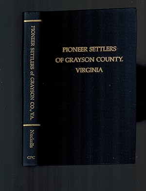 Pioneer Settlers of Grayson County, Virginia : With a New Index