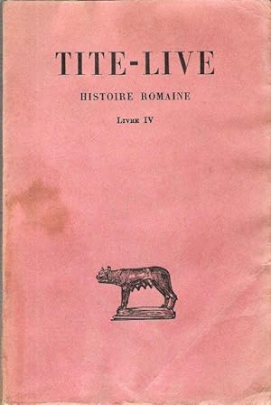 Bild des Verkufers fr Histoire Romaine . Tome IV - Livre IV zum Verkauf von Au vert paradis du livre