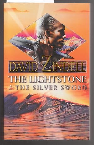 The Lightstone : Part Two : The Silver Sword : Book One of the Ea Cycle