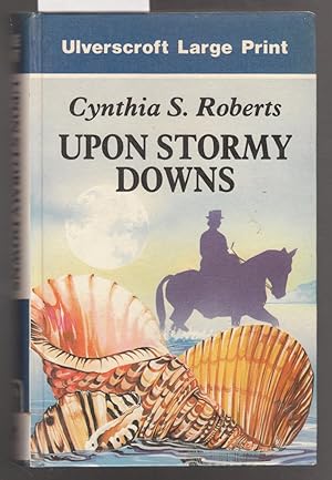 Upon Stormy Downs [ Large Print ]