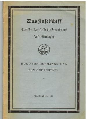 Hugo von Hofmannsthal zum Gedächtnis. Das Inselschiff. Eine Zeitschrift für die Freunde des Insel...