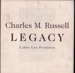 Seller image for Charles M. Russell: Legacy - Printed and Published Works of Montana's Cowboy Artist for sale by Ken Sanders Rare Books, ABAA