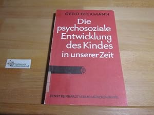Bild des Verk�ufers f�r Die psychosoziale Entwicklung des Kindes in unserer Zeit. Beitr�ge zur Kinderpsychotherapie ; Bd. 8 zum Verkauf von Antiquariat im Kaiserviertel | Wimbauer Buchversand
