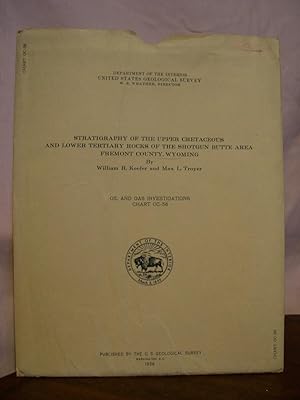 Bild des Verkufers fr STRATIGRAPHY OF THE UPPER CRETACEOUS AND LOWER TERTIARY ROCKS OF THE SHOTGUN BUTTE AREA, FREMONT COUNTY, WYOMING; OIL AND GAS INVESTIGATIONS, CHART OC-56, 1956 zum Verkauf von Robert Gavora, Fine & Rare Books, ABAA
