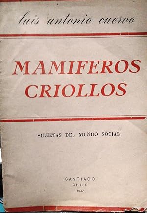 Mamíferos criollos. Siluetas del mundo social