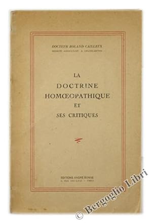 Seller image for LA DOCTRINE HOMOEOPATHIQUE ET SES CRITIQUES.: for sale by Bergoglio Libri d'Epoca