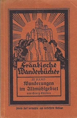 Wanderungen im Altmühlgebiet Fränkische Wanderbücher