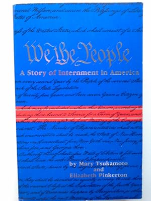 We the People: A Story of Internment in America