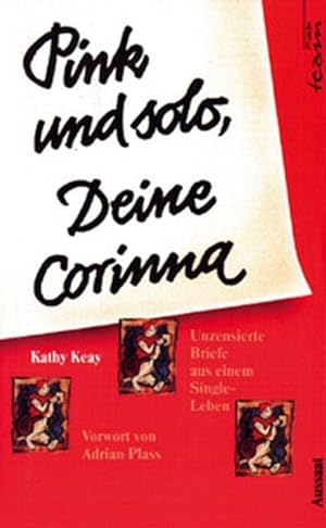 Seller image for Pink und solo, Deine Corinna'. Unzensierte Briefe aus einem Single- Leben for sale by Versandantiquariat Felix Mcke