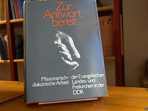 Seller image for Zur Antwort bereit - Missionarisch-diakonische Arbeit der Evanglischen Landes- und Freikirchen in der DDR for sale by BuchKaffee Vividus e.K.
