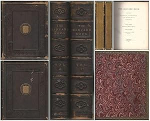 The Harvard Book. A series of historical, biographical, and descriptive sketches. By various auth...