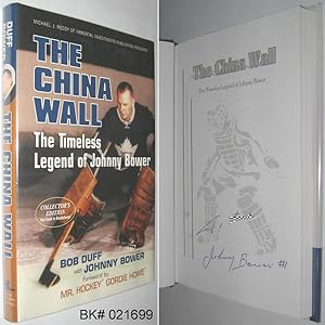 The China Wall: The Timeless Legend of Johnny Bower SIGNED