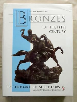 Bild des Verkufers fr Bronzes of the 19th Century Dictionary of Sculptures zum Verkauf von Adelaide Booksellers