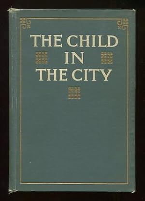 Seller image for The Child in the City: A Series of Papers Presented at the Conferences Held During The Chicago Child Welfare Exhibit for sale by ReadInk, ABAA/IOBA