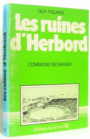 Image du vendeur pour Les ruines d'Herbord - Commune de Sanxay mis en vente par crealivres