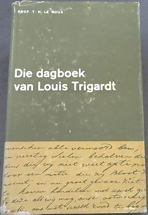 Bild des Verkufers fr Die Dagboek van Louis Trigardt : Uitgegee me Inleiding, Aantekeninge en Glossarium zum Verkauf von Chapter 1