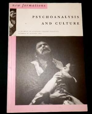 New Formations. A Journal of Culture, Theory and Politics. This issue devoted to; Psychoanalysis ...