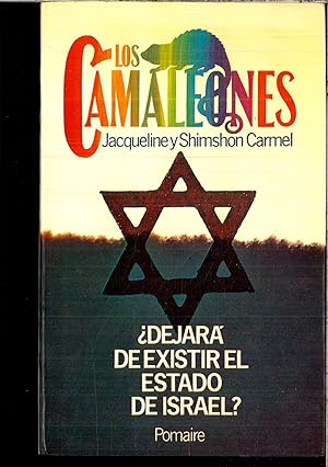 Seller image for LOS CAMALEONES - DEJARA DE EXISTIR EL ESTADO DE ISRAEL? for sale by Papel y Letras