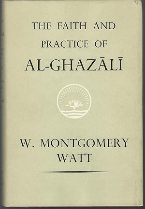 Bild des Verkufers fr The Faith and Practice of Al-Ghazali zum Verkauf von Dorley House Books, Inc.