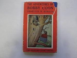 Bild des Verkufers fr The Adventures of Bobby Coon zum Verkauf von Goldstone Rare Books