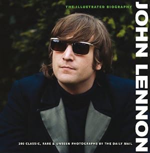 Bild des Verkufers fr John Lennon Illustrated Biography zum Verkauf von JLG_livres anciens et modernes