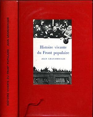 Imagen del vendedor de Histoire vivante du front populaire / Grandmougin, Jean / Rf571 a la venta por JLG_livres anciens et modernes