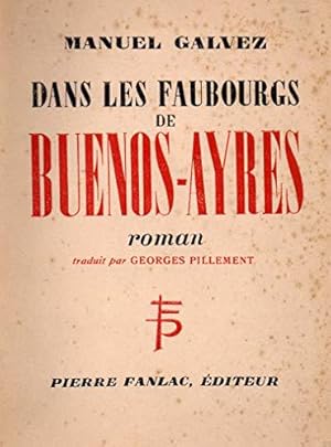 Bild des Verkufers fr Dans les faubourgs de buenos-ayres zum Verkauf von JLG_livres anciens et modernes