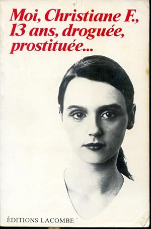 Image du vendeur pour Moi, Christiane F., 13 ans, drogue, prostitue mis en vente par Librairie Le Nord
