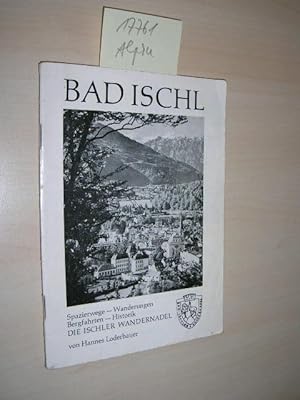 Bild des Verkufers fr Bad Ischl. Spazierwege, Wanderungen, Bergfahrten, Historik. Die Ischler Wandernadel. zum Verkauf von Klaus Ennsthaler - Mister Book