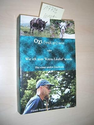 Ochi (`o:çi; gr.) nein oder Wie ich zum "Kreta-Läufer" wurde. Das etwas andere Laufbuch.