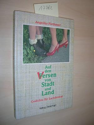 Auf den Versen von Stadt und Land. SIGNIERT. Gedichte für Lachdenker.