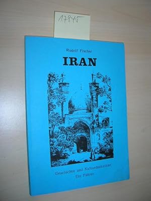 Bild des Verkufers fr Iran. Geschichte und Kulturdenkmler. Ein Fhrer. zum Verkauf von Klaus Ennsthaler - Mister Book