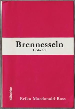 Brennesseln : Gedichte Erika Macdonald-Ross