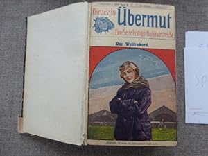 - Prinzessin Übermut. Eine Serie lustiger Backfischstreiche. Konvulut von 31 Nummern in einem Band