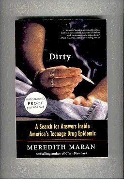 Imagen del vendedor de DIRTY : a search for answers inside america's teenage drug epidemic a la venta por ODDS & ENDS BOOKS