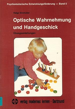 Bild des Verkufers fr Optische Wahrnehmung und Handgeschick: bungsanleitungen zum Verkauf von Paderbuch e.Kfm. Inh. Ralf R. Eichmann