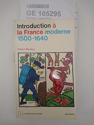 Introduction a la France Moderne 1500 - 1640 Essai de Psychologie Historique