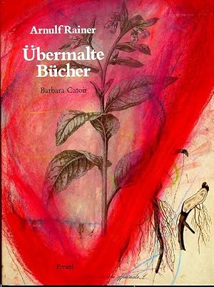 Arnulf Rainer - Übermalte Bücher. Arnulf Rainer zum sechzigsten Geburtstag.