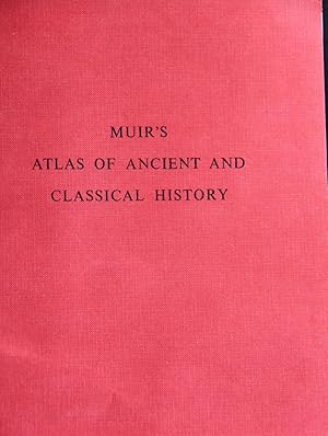 Imagen del vendedor de Muir's Historical Atlas Ancient and Classical History a la venta por Mad Hatter Bookstore