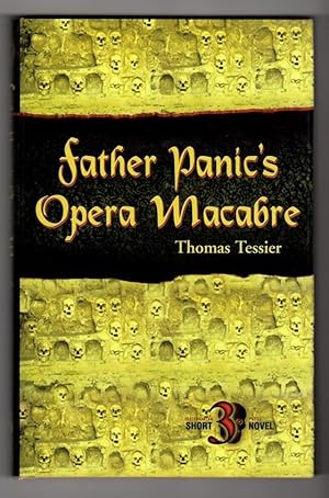 Image du vendeur pour Father Panic's Opera Macabre mis en vente par Heartwood Books and Art