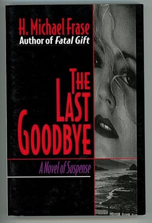 Imagen del vendedor de The Last Goodbye a la venta por Heartwood Books and Art