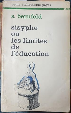 Seller image for SISYPHE OU LES LIMITES DE L DUCATION. for sale by Libreria Lopez de Araujo