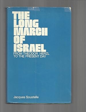 THE LONG MARCH OF ISRAEL From Theodor Herzl To The Present Day. Translated From The French By Shi...