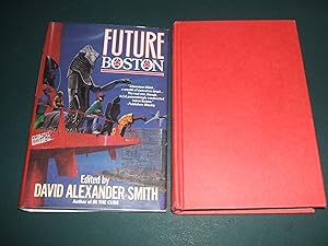 Seller image for Future Boston The History of a City 1990-2100 for sale by biblioboy