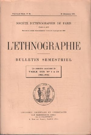 L'ethnographie n° 24 / bulletin semestriel ( ce numéro contient la table des n)1 à 24 1913-1931